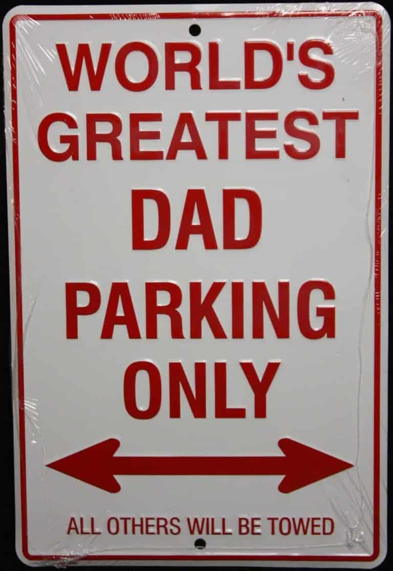 worlds greatest dad parking only sign
