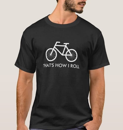 That's How I Roll Bicycle T-Shirt