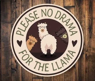 Funny Drama Llama Sign
