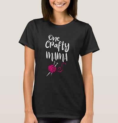 One Crafty Mama T-Shirt