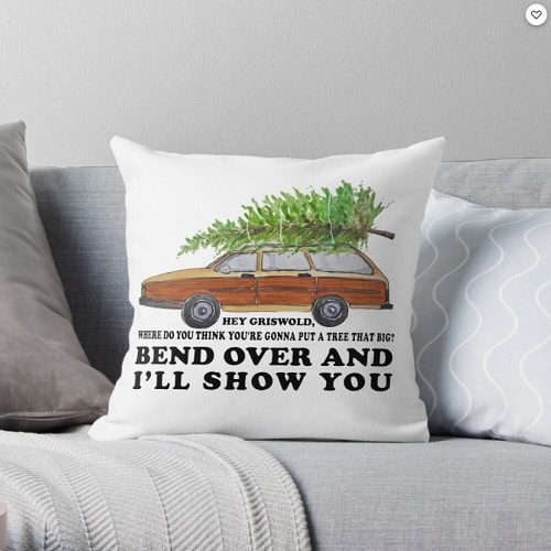 Bend over and I'll show you Throw Pillow