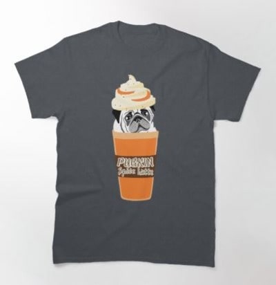 PUGKIN Spice Latte T-Shirt
