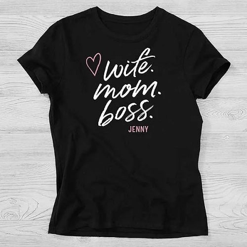 Wife, Mom, Boss Personalized Tee