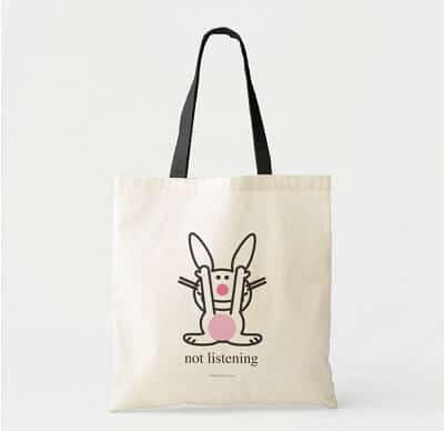 Not Listening Tote Bag
