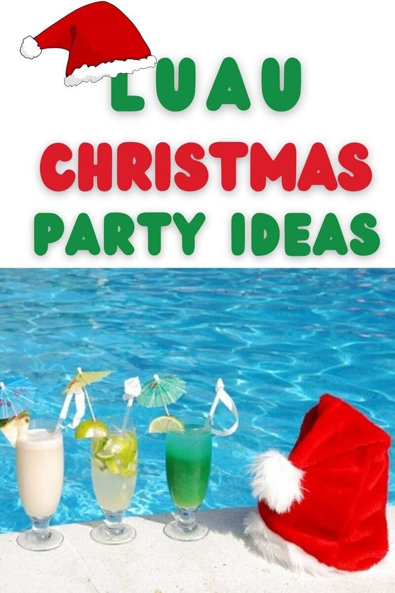 Luau Christmas Party Ideas