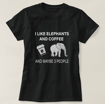 I Like Elephants T-Shirt