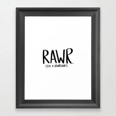 Rawr. I'm a Dinosaur Framed Art Print