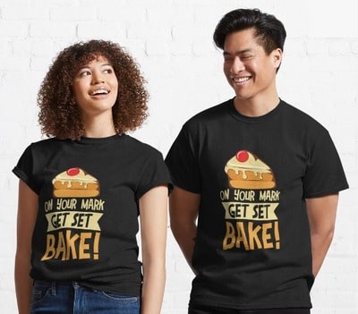 “On Your Mark Get Set Bake” T-Shirt