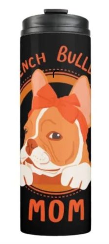 Frenchie Mom Thermal Tumbler