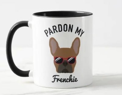 Pardon my Frenchie Coffee Mug