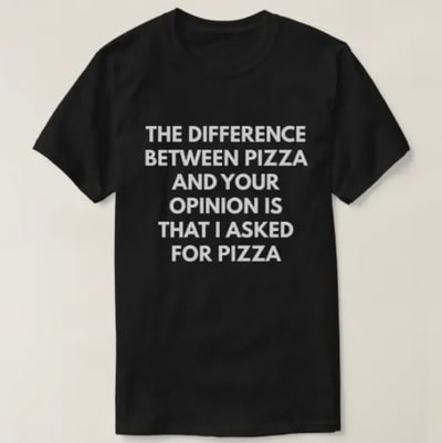 Sarcastic Pizza T-Shirt