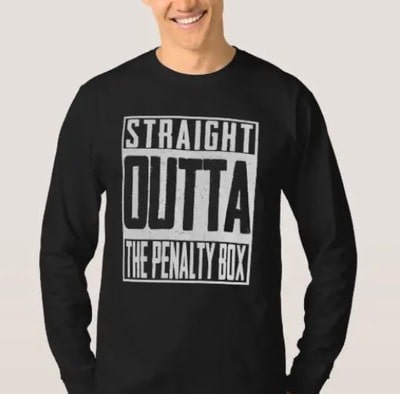 Straight Outta The Penalty Box Long Sleeve