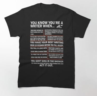 You Know You’re A Writer T-Shirt