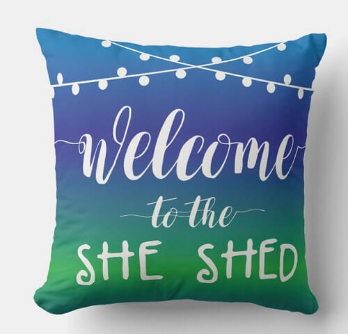 Welcome To The She Shed Throw Pillow