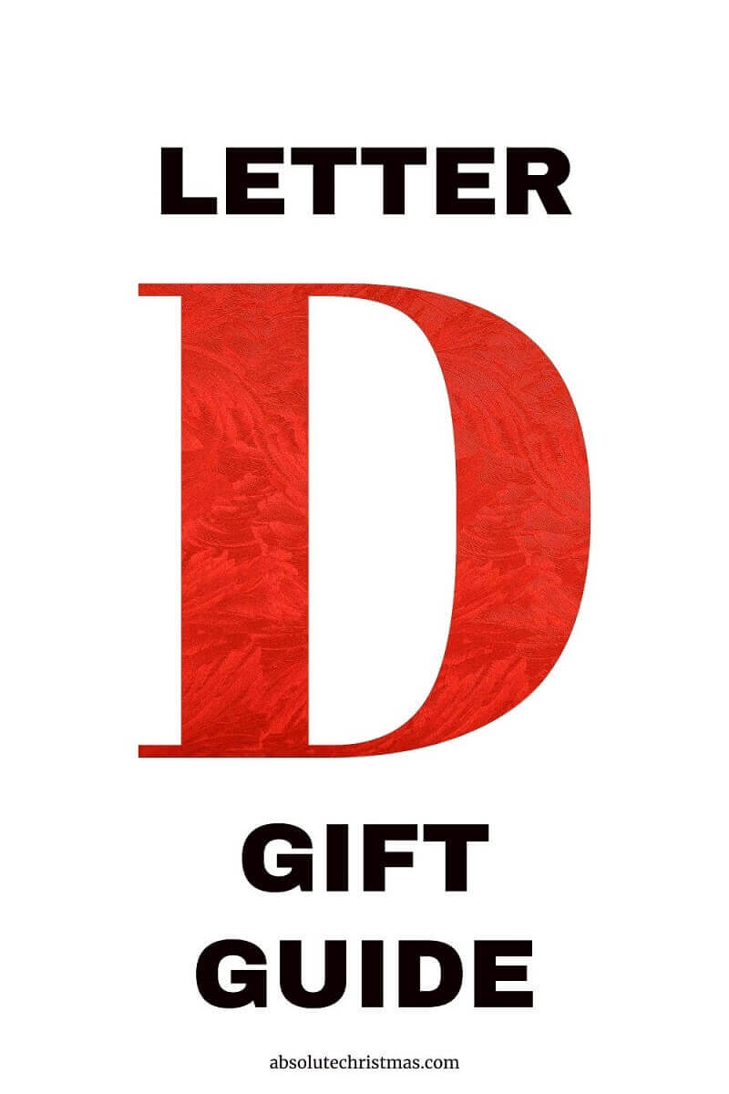Gifts Starting With D - Letter D Gift Guide 800x1200