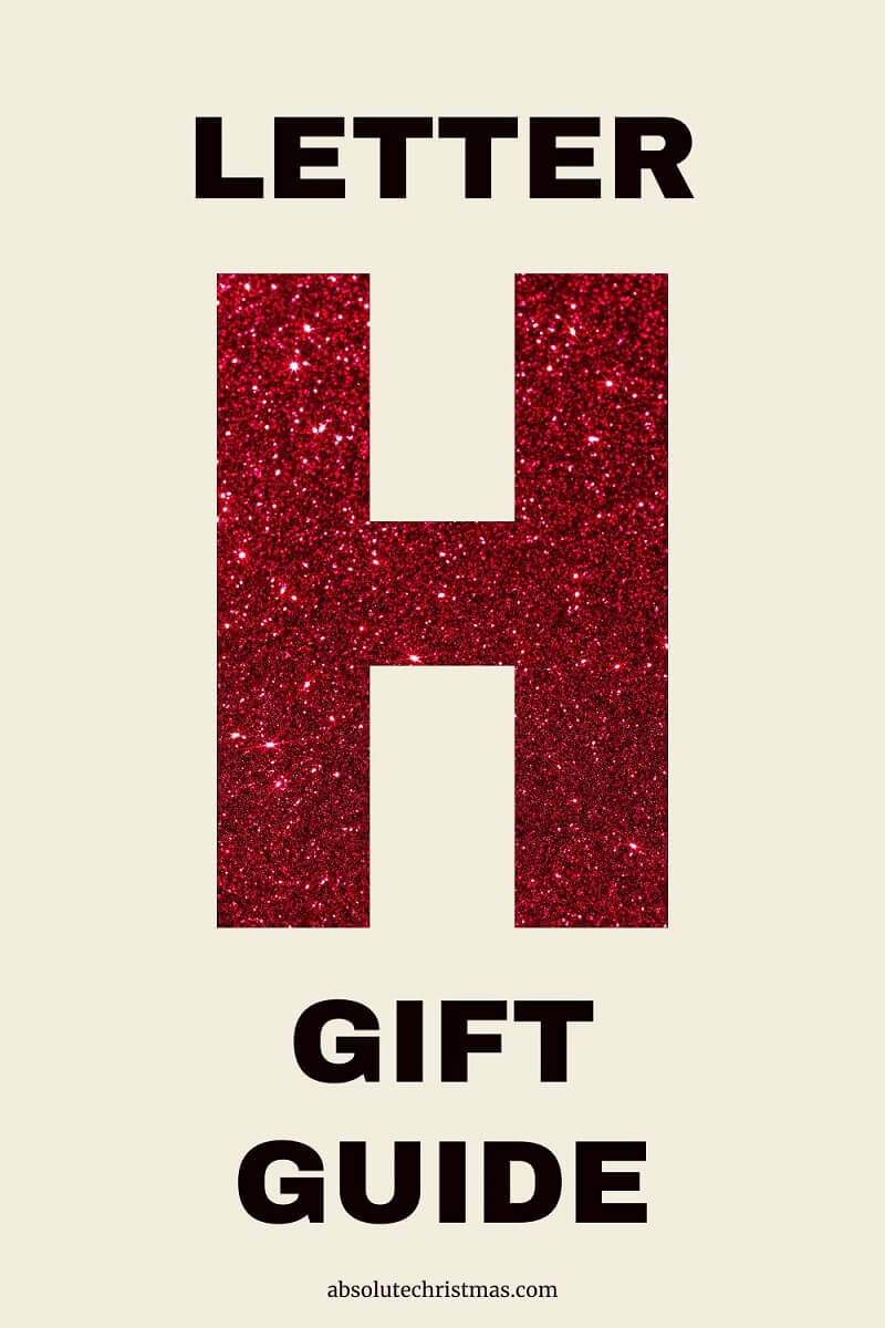 Gifts Starting With H - Letter H Gift Guide