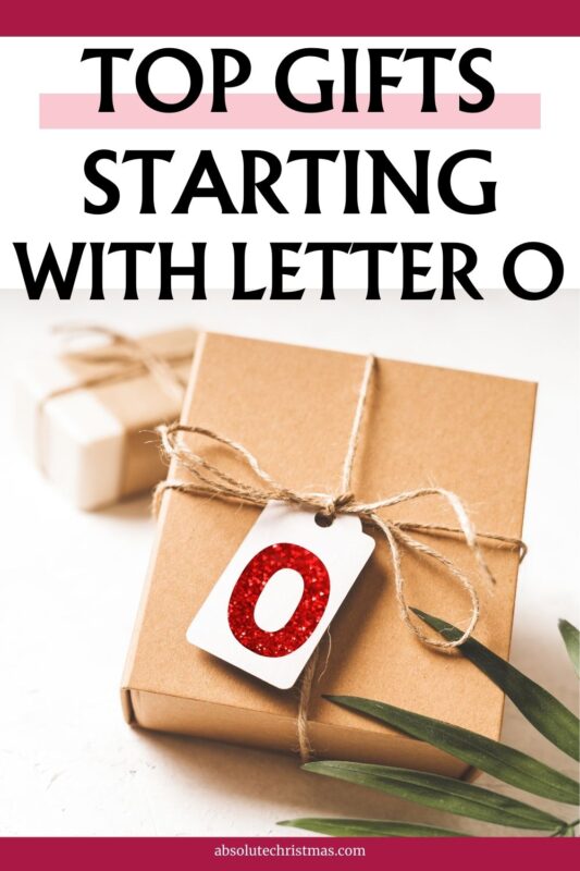 Top Gifts Starting With Letter O
