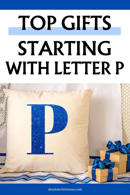 Top Gifts Starting With Letter P