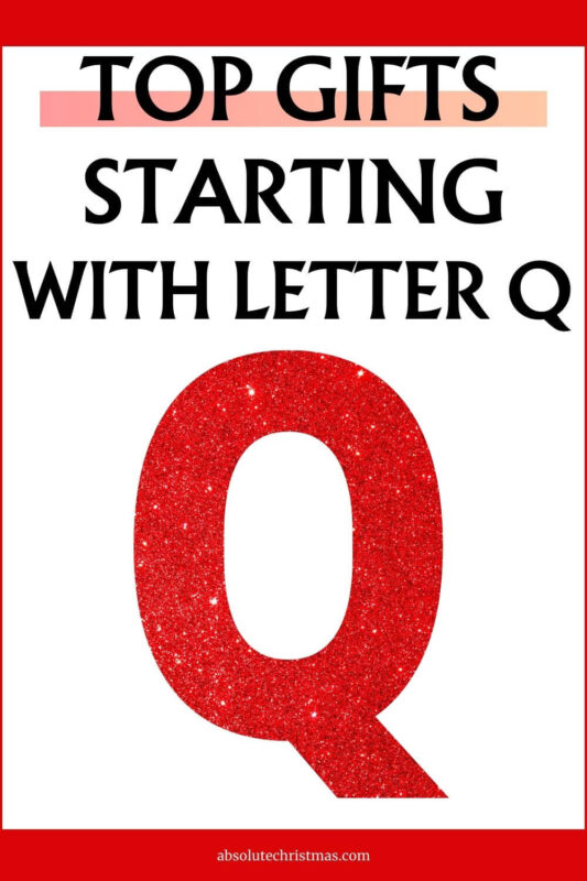 Top Gifts Starting With Letter Q