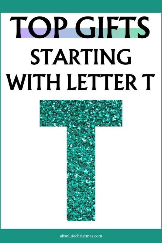 Top Gifts Starting With Letter T