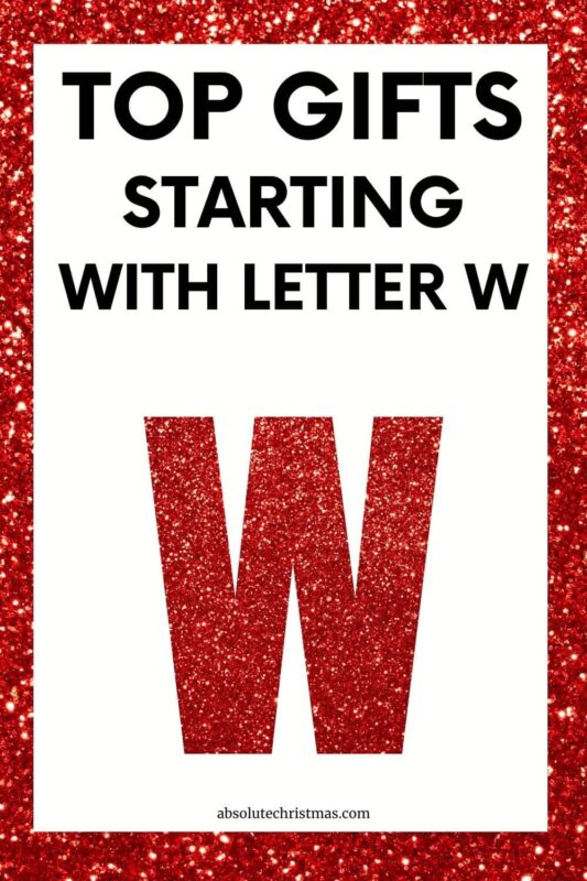 Top Gifts Starting With Letter W
